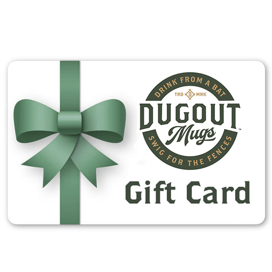 Dugout Mugs Gift Card